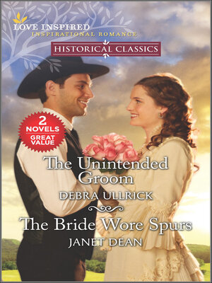 cover image of The Unintended Groom and the Bride Wore Spurs